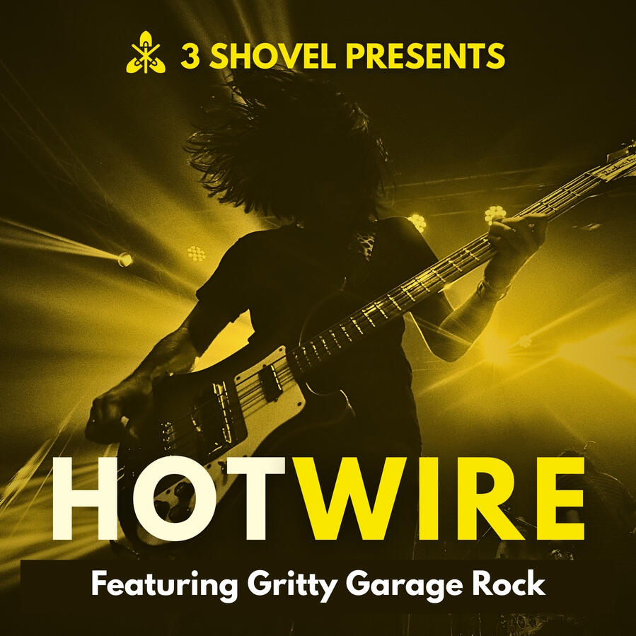 HOTWIRE Official 3 Shovel Playlist