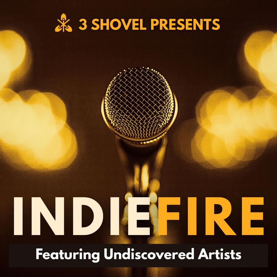 INDIEFIRE Official 3 Shovel Playlist