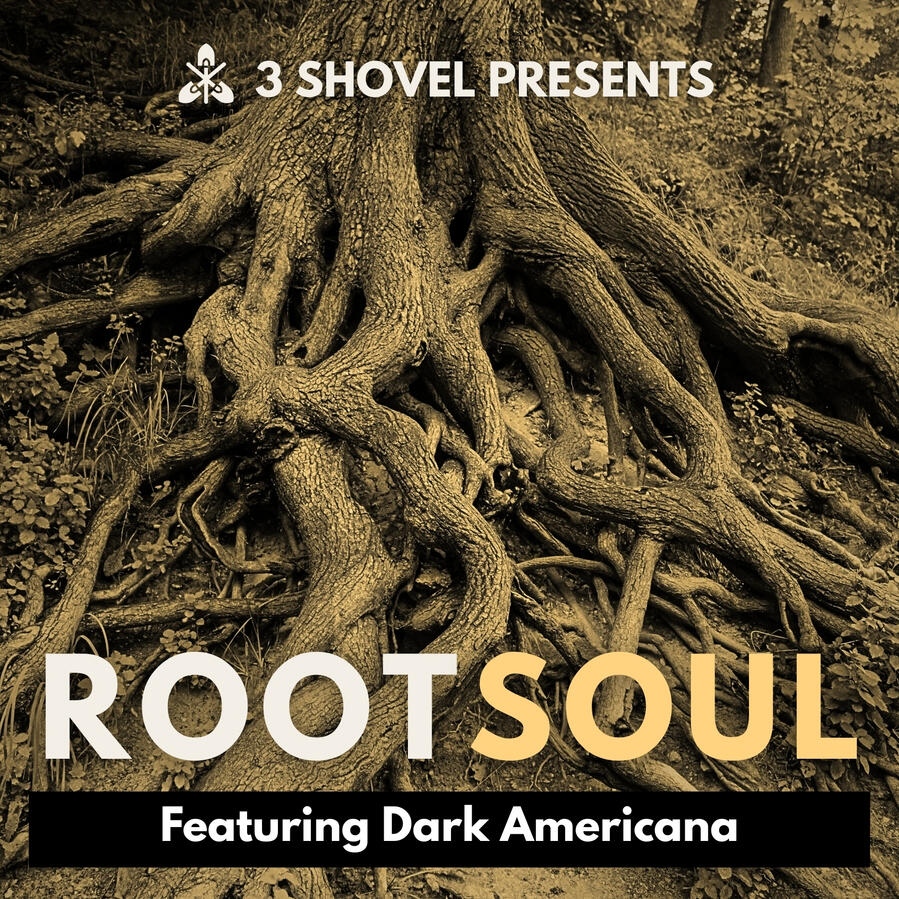 ROOTSOUL Official 3 Shovel Playlist