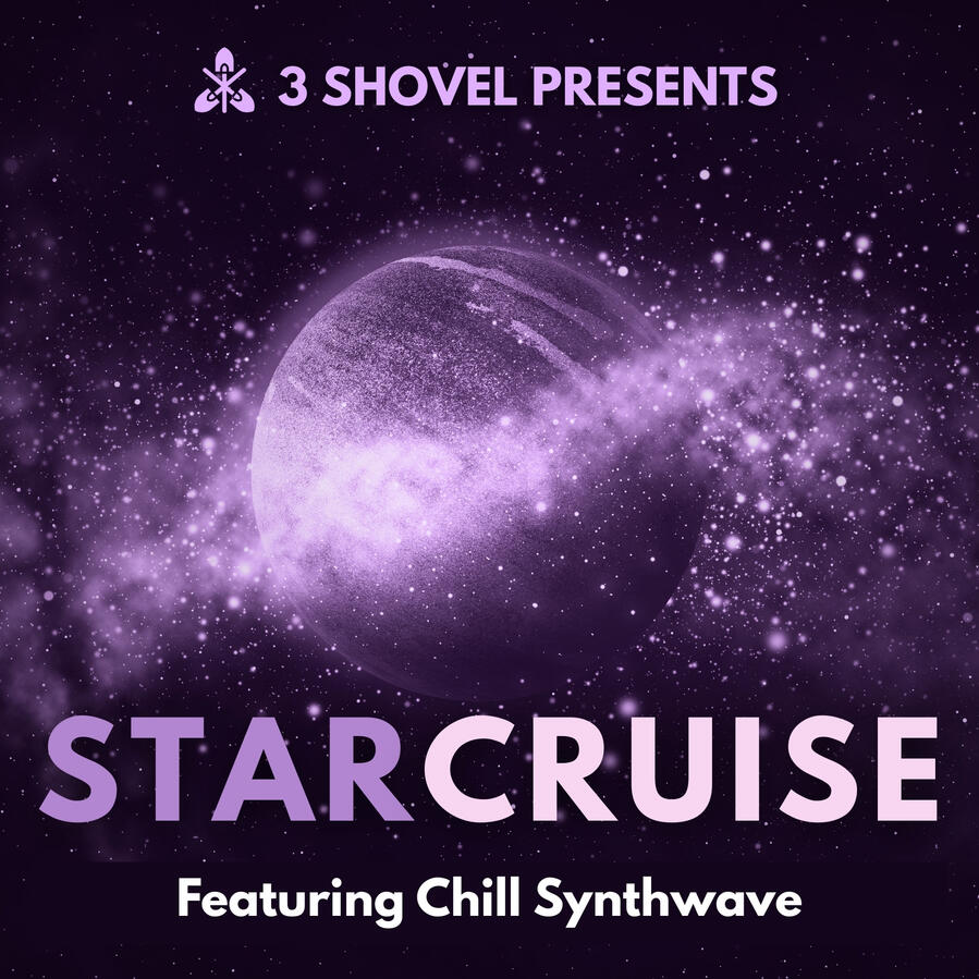 STARCRUISE Official 3 Shovel Playlist